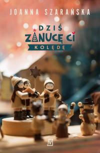 Dziś zanucę ci kolędę - okłakda ebooka
