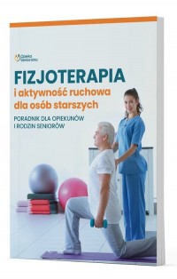 Fizjoterapia i aktywność ruchowa - okładka książki