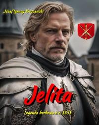 Jelita. Legenda herbowa z r. 1331 - okłakda ebooka