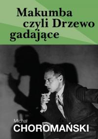 Makumba czyli Drzewo gadające - okłakda ebooka