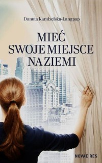 Mieć swoje miejsce na ziemi - okłakda ebooka