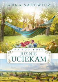 Na Kociewiu. Już nie uciekam - okłakda ebooka