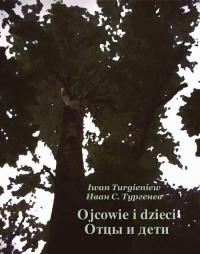 Ojcowie i dzieci. Отцы и дети - okłakda ebooka