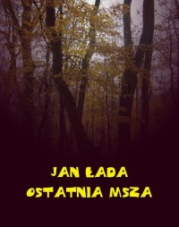 Ostatnia msza - okłakda ebooka