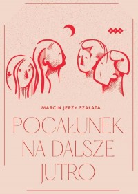 Pocałunek na dalsze jutro - okłakda ebooka
