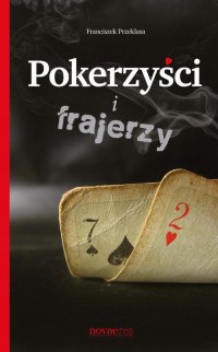 Pokerzyści i frajerzy - okłakda ebooka