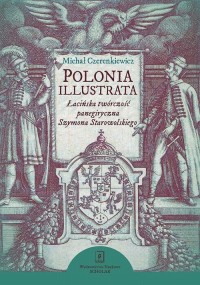 Polonia illustrata. Łacińska twórczość - okłakda ebooka