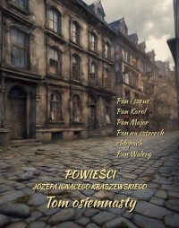 Powieści Józefa Ignacego Kraszewskiego. - okłakda ebooka