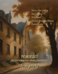 Powieści Józefa Ignacego Kraszewskiego. - okłakda ebooka