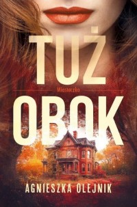 Tuż obok. Miasteczko Tom 1 - okładka książki