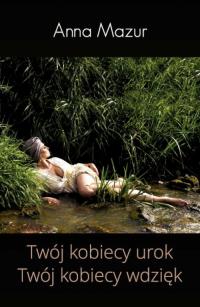 Twój kobiecy urok Twój kobiecy - okłakda ebooka