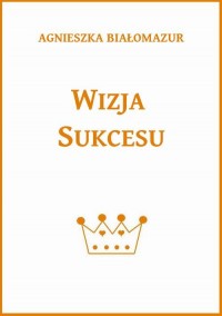 Wizja sukcesu - okłakda ebooka