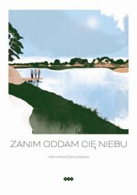 Zanim oddam cię niebu - okłakda ebooka