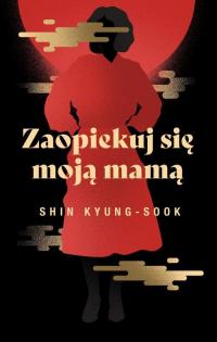 Zaopiekuj się moją mamą - okłakda ebooka
