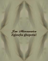 Zginęła głupota! Powieść z niedalekiej - okłakda ebooka