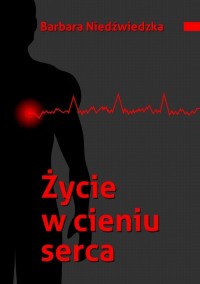 Życie w cieniu serca - okłakda ebooka