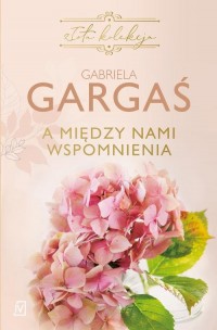 A między nami wspomnienia - okłakda ebooka