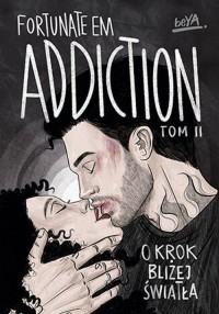 Addiction.. O krok bliżej światła. - okładka książki