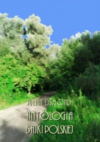 Antologia bajki polskiej - okłakda ebooka