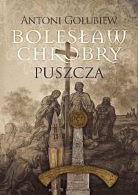 Bolesław Chrobry Puszcza - okłakda ebooka