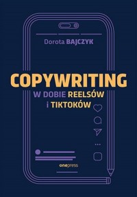 Copywriting w dobie reelsów i tiktoków - okładka książki