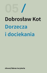 Dorzecza i dociekania - okładka książki