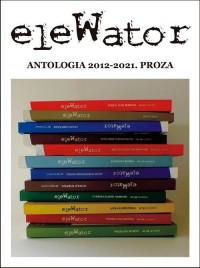 eleWator. antologia 2012-2021. - okłakda ebooka