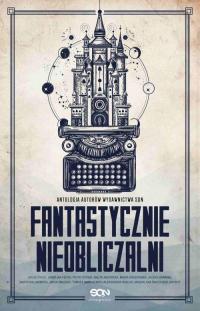 Fantastycznie nieobliczalni. Antologia - okłakda ebooka