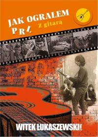 Jak ograłem PRL. Z gitarą - okłakda ebooka