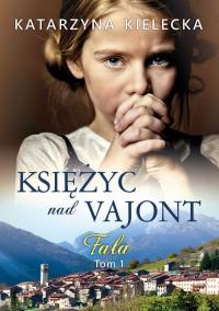 Księżyc nad Vajont. Fala tom 1 - okłakda ebooka