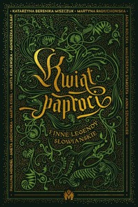 Kwiat paproci i inne legendy słowiańskie - okładka książki