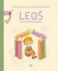 Leoś idzie do przedszkola - okładka książki