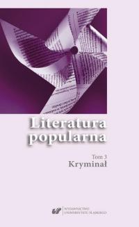 Literatura popularna. T. 3: Kryminał - okłakda ebooka