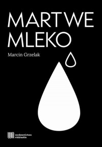 Martwe mleko - okłakda ebooka