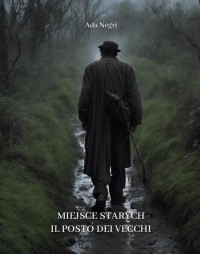 Miejsce starych. Il posto dei vecchi - okłakda ebooka