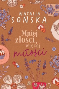 Mniej złości, więcej miłości - okłakda ebooka