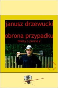 Obrona przypadku. Teksty o prozie - okłakda ebooka