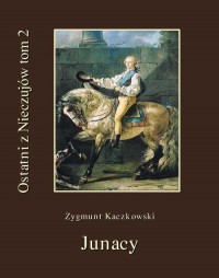 Ostatni z Nieczujów. Junacy. Tom - okłakda ebooka