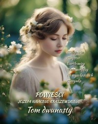 Powieści Józefa Ignacego Kraszewskiego. - okłakda ebooka