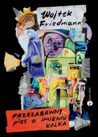 Przezabawny pies o imieniu Kolka - okłakda ebooka