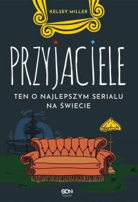 Przyjaciele. Ten o najlepszym serialu - okłakda ebooka