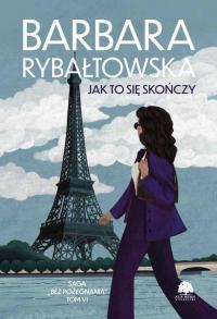 Saga BEZ POŻEGNANIA. Tom 6. Jak - okłakda ebooka
