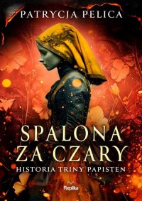 Spalona za czary. Historia Triny - okładka książki