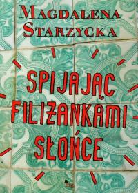Spijając filiżankami słońce - okłakda ebooka