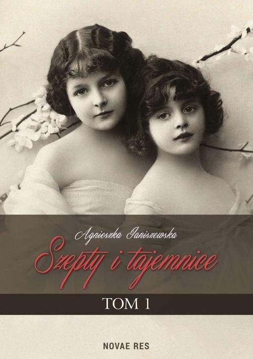Szepty i tajemnice. Tom I - okłakda ebooka