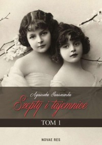 Szepty i tajemnice. Tom I - okłakda ebooka