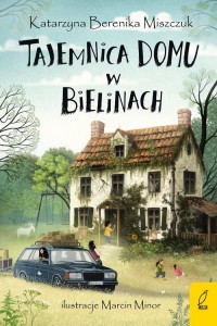 Tajemnica domu w Bielinach Tom - okładka książki