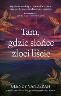Tam, gdzie słońce złoci liście - okłakda ebooka