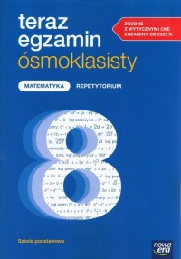 Teraz egzamin ósmoklasisty Matematyka - okładka podręcznika