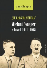 Tu głos ma sztuka Wieland Wagner - okładka książki